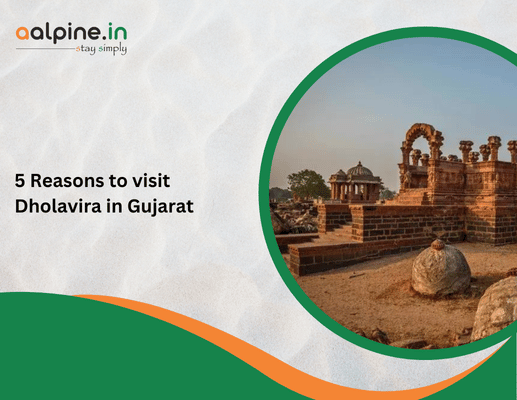 5 Reasons to visit Dholavira in Gujarat